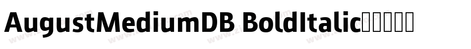 AugustMediumDB BoldItalic字体转换